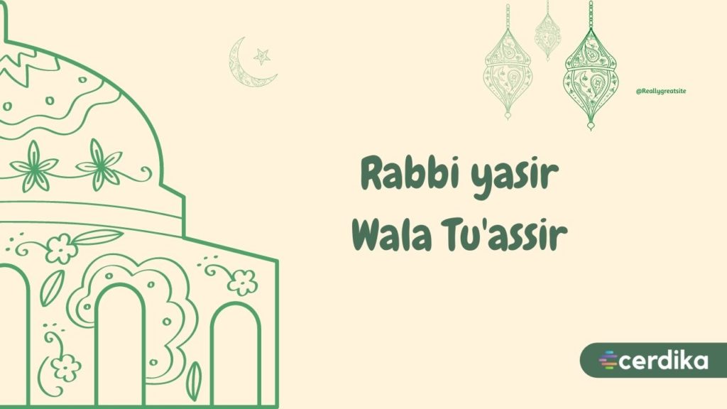 Rabbi Yassir Wala Tu Assir Rumi Jawi Maksud