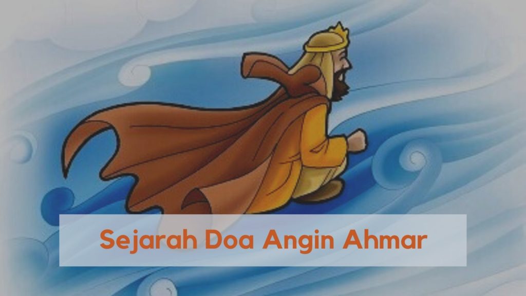 Sejarah Doa Angin Ahmar