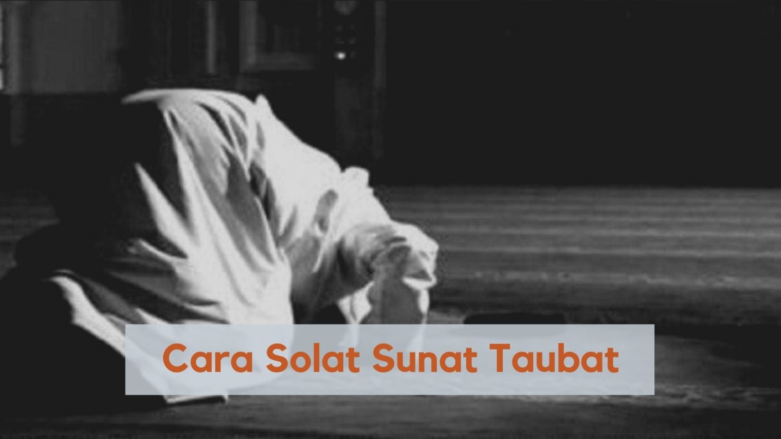 √ Cara Solat Taubat Panduan Lengkap And Ringkas